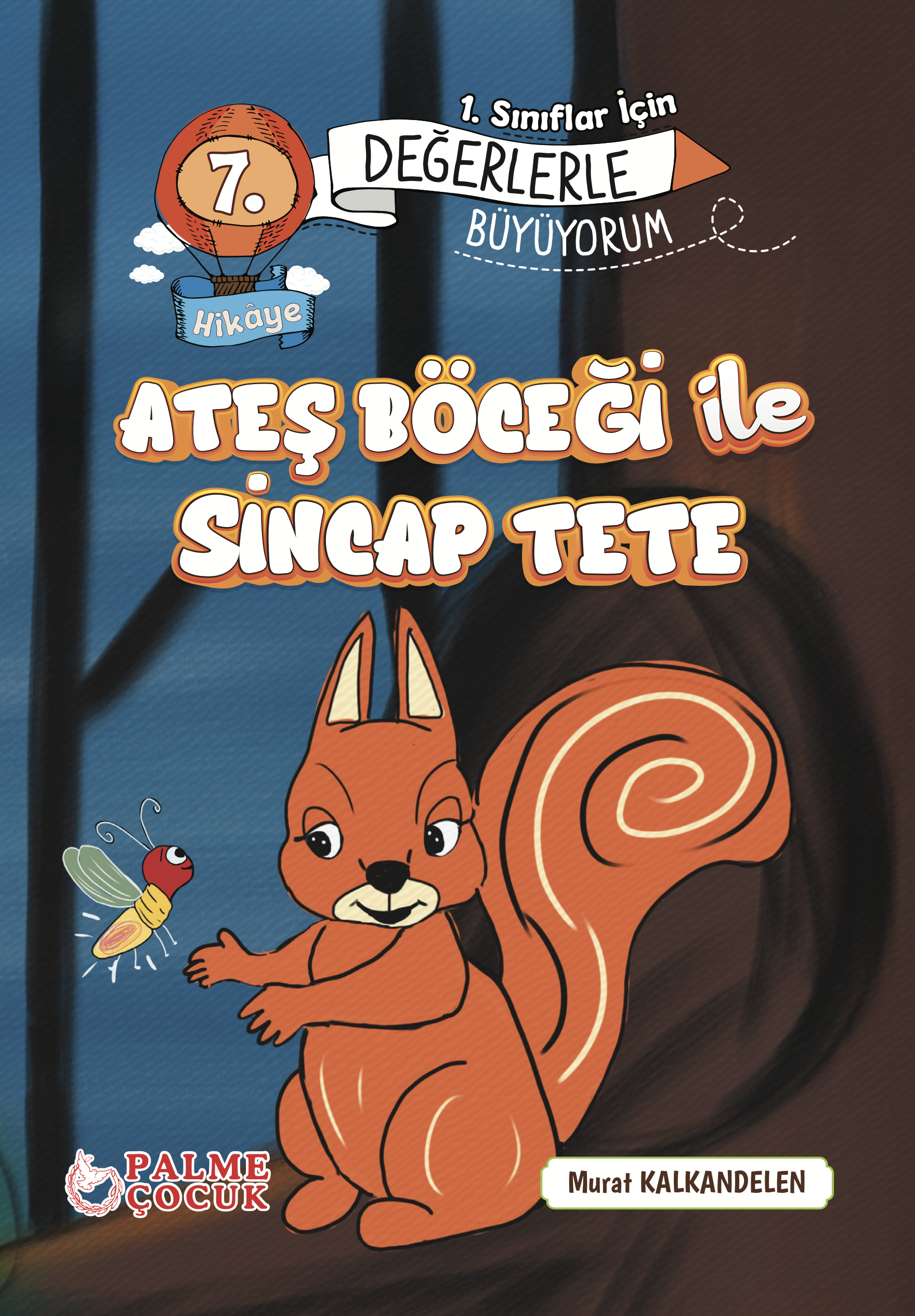 ATEŞ BÖCEĞİ İLE SİNCAP TETE